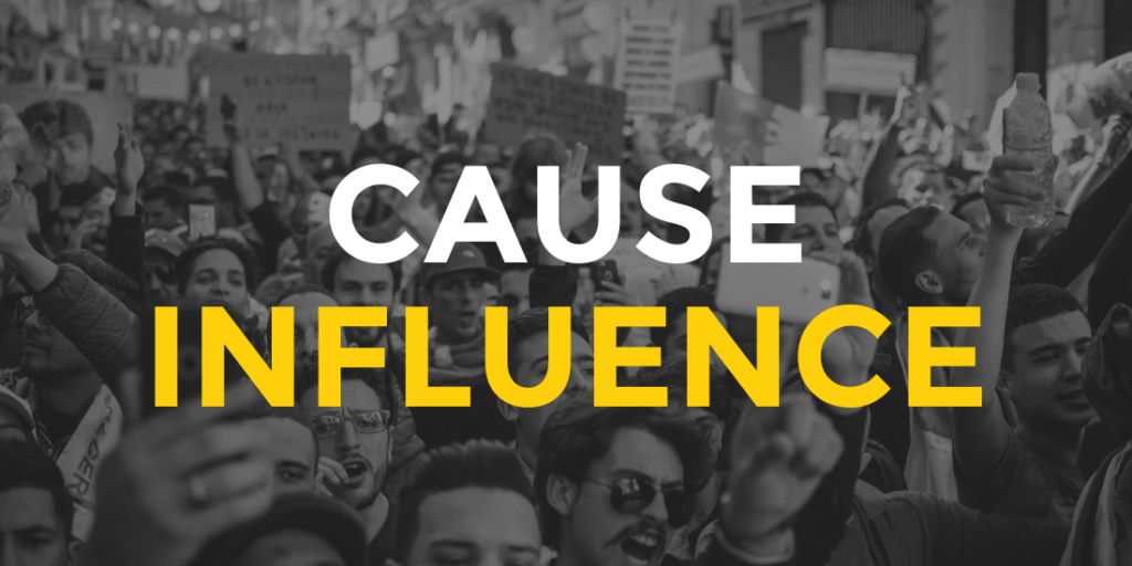 CAUSE INFLUENCE - using influence for social good